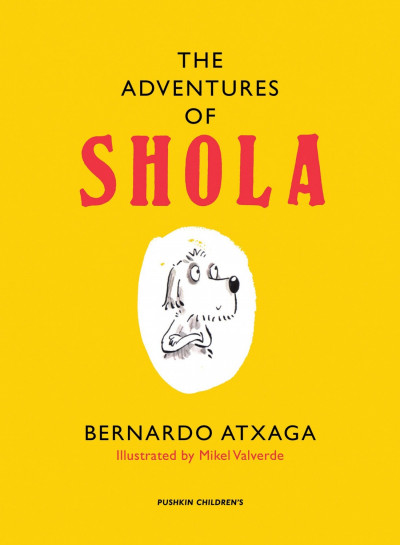 Front cover of *The Adventures of Shola* by Bernado Atxaga