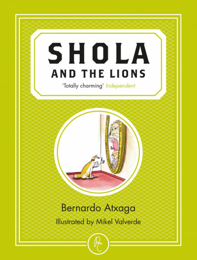 Front cover of *Shola and the Lions* by Bernado Atxaga