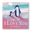 **FREE** copy of *Tiny Blue, I Love You* for EVERY child attending this performance! cover