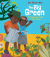 Each child attending this performance will receive a **FREE** copy of _The Big Green_ to take home and keep! cover